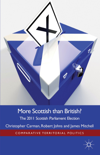 More Scottish than British: The 2011 Scottish Parliament Election