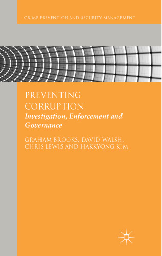 Preventing Corruption: Investigation, Enforcement and Governance