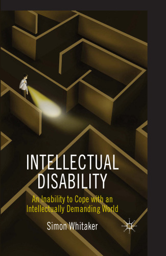 Intellectual Disability: An Inability to Cope with an Intellectually Demanding World