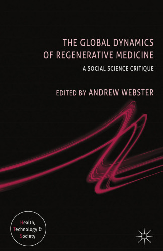 The Global Dynamics of Regenerative Medicine: A Social Science Critique