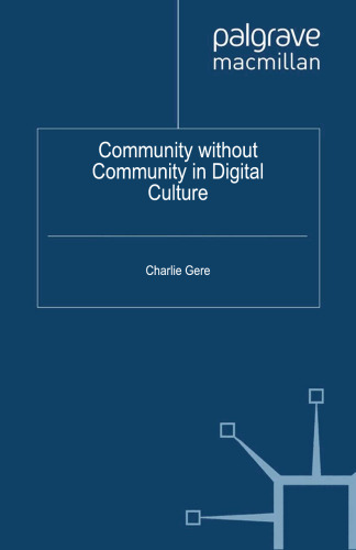 Community without Community in Digital Culture
