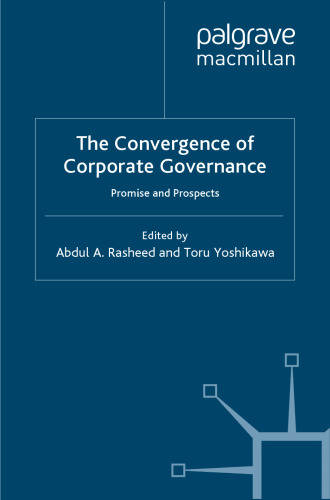 The Convergence of Corporate Governance: Promise and Prospects