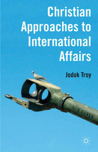 Christian Approaches to International Affairs
