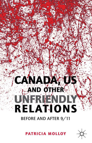Canada/US and Other Unfriendly Relations: Before and After 9/11