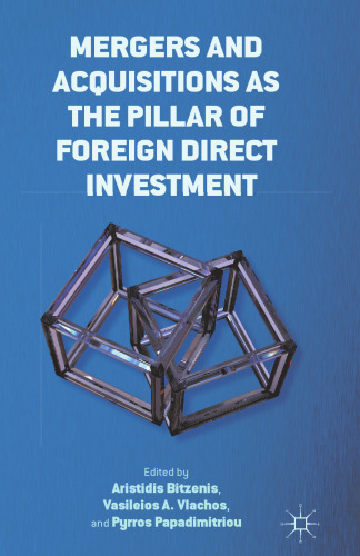 Mergers and Acquisitions as the Pillar of Foreign Direct Investment