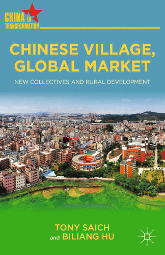 Chinese Village, Global Market: New Collectives and Rural Development