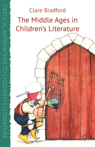 The Middle Ages in Children’s Literature