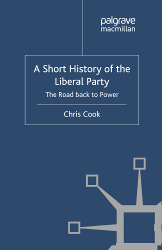 A Short History of the Liberal Party: The Road Back to Power