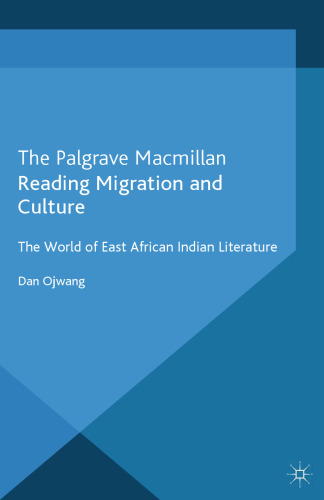 Reading Migration and Culture: The World of East African Indian Literature