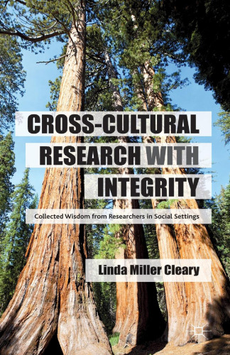 Cross-Cultural Research with Integrity: Collected Wisdom from Researchers in Social Settings