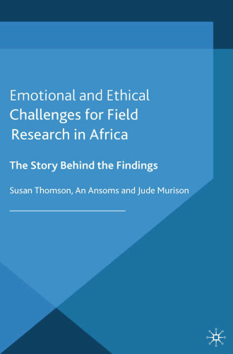 Emotional and Ethical Challenges for Field Research in Africa: The Story Behind the Findings