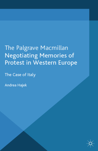 Negotiating Memories of Protest in Western Europe: The Case of Italy