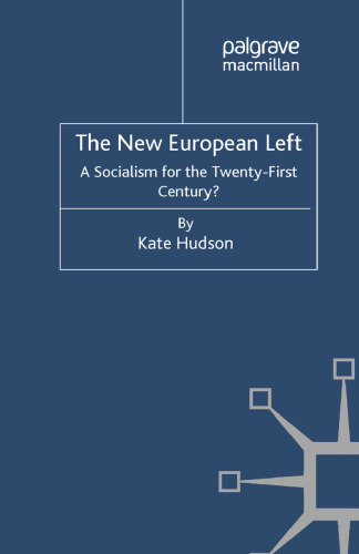 The New European Left: A Socialism for the Twenty-First Century?