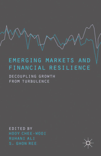 Emerging Markets and Financial Resilience: Decoupling Growth from Turbulence
