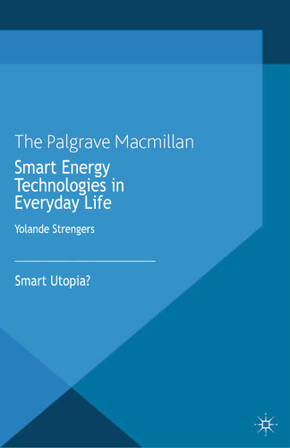 Smart Energy Technologies in Everyday Life: Smart Utopia?