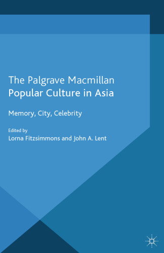 Popular Culture in Asia: Memory, City, Celebrity