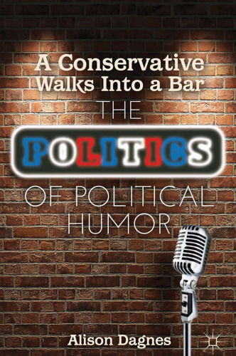 A Conservative Walks Into a Bar: The Politics of Political Humor
