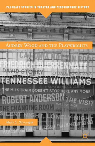 Audrey Wood and the Playwrights