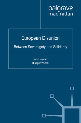 European Disunion: Between Sovereignty and Solidarity