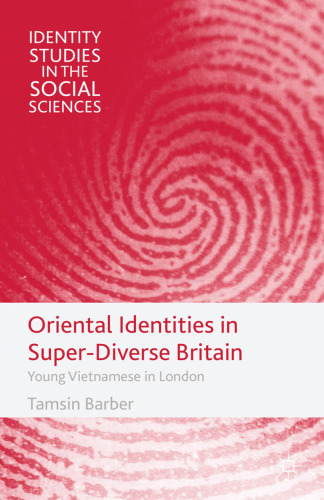 Oriental Identities in Super-Diverse Britain: Young Vietnamese in London