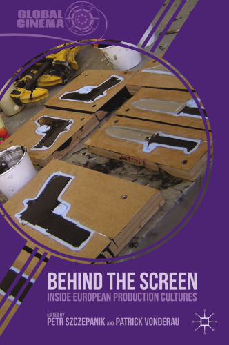 Behind the Screen: Inside European Production Cultures