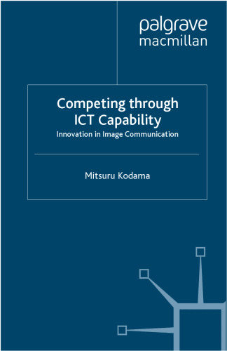 Competing through ICT Capability: Innovation in Image Communication