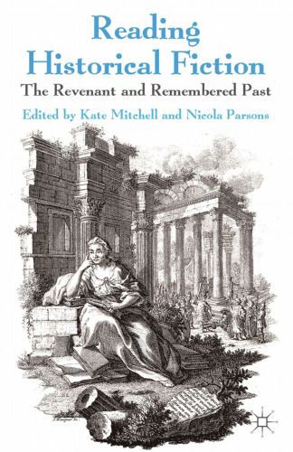 Reading Historical Fiction: The Revenant and Remembered Past