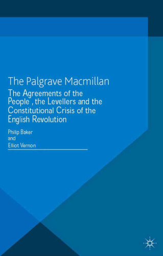 The Agreements of the People, the Levellers and the Constitutional Crisis of the English Revolution