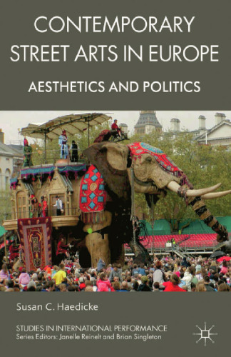 Contemporary Street Arts in Europe: Aesthetics and Politics