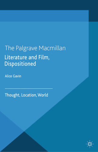 Literature and Film, Dispositioned: Thought, Location, World