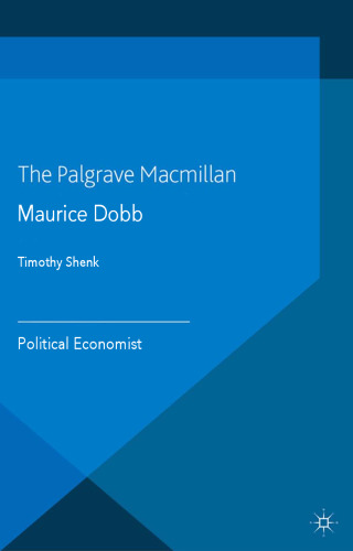 Maurice Dobb: Political Economist