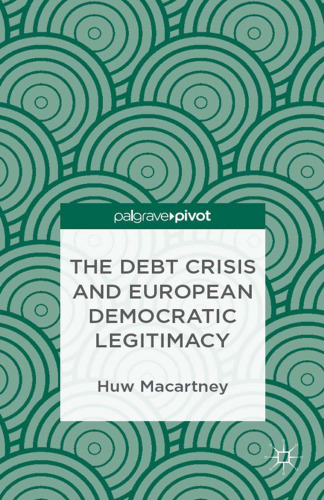 The Debt Crisis and European Democratic Legitimacy