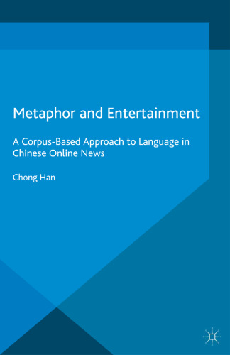 Metaphor and Entertainment: A Corpus-Based Approach to Language in Chinese Online News