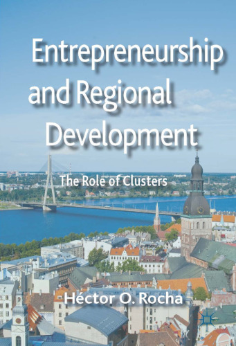 Entrepreneurship and Regional Development: The Role of Clusters