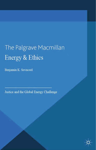 Energy & Ethics: Justice and the Global Energy Challenge