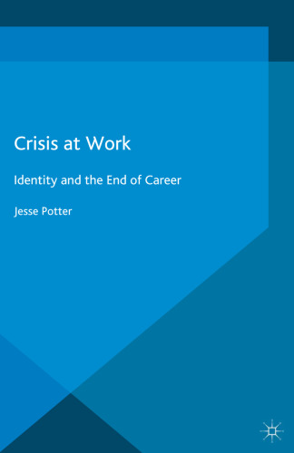Crisis at Work: Identity and the End of Career