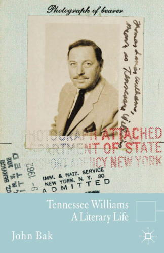 Tennessee Williams: A Literary Life
