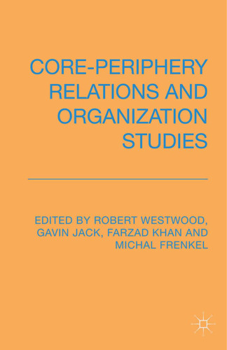 Core-Periphery Relations and Organisation Studies