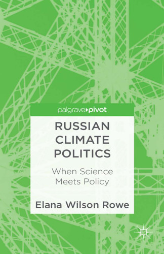 Russian Climate Politics: When Science Meets Policy