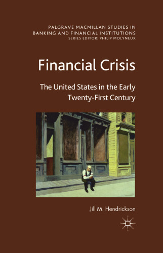 Financial Crisis: The United States in the Early Twenty-First Century