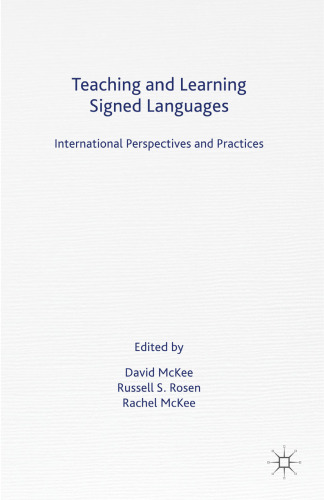Teaching and Learning Signed Languages: International Perspectives and Practices