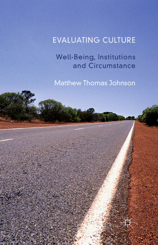 Evaluating Culture: Well-Being, Institutions and Circumstance