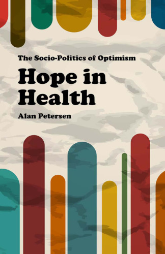 Hope in Health: The Socio-Politics of Optimism