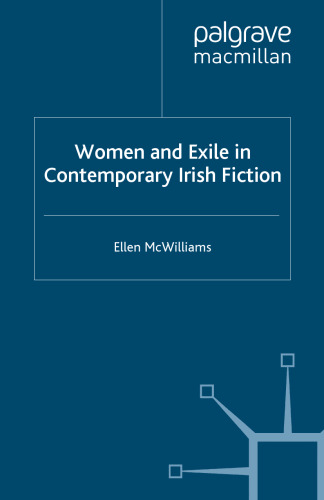 Women and Exile in Contemporary Irish Fiction