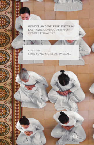 Gender and Welfare States in East Asia: Confucianism or Gender Equality?