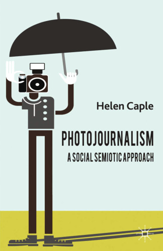 Photojournalism: A Social Semiotic Approach