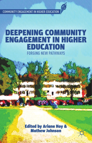 Deepening Community Engagement in Higher Education: Forging New Pathways