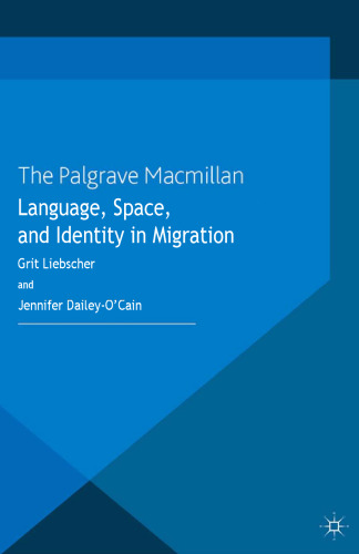 Language, Space, and Identity in Migration