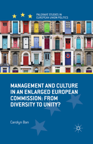 Management and Culture in an Enlarged European Commission: From Diversity to Unity?