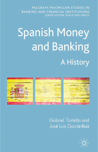Spanish Money and Banking: A History